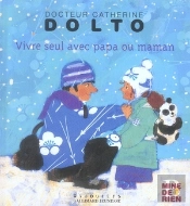 Vivre Seul Avec Papa Ou Maman