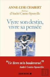 Vivre Son Destin, Vivre Sa Pensée