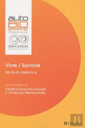 Vivre / Survivre ; Récits De Résistance