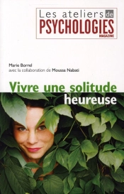 Vivre Une Solitude Heureuse