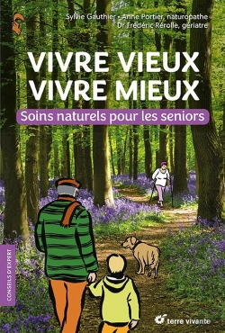 Bertrand.pt - Vivre Vieux Vivre Mieux : Soins Naturels Pour Les Seniors