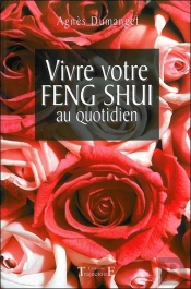 Vivre Votre Feng Shui Au Quotidien