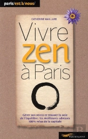 Vivre Zen A Paris
