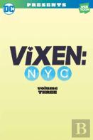 Vixen Nyc Volume Three