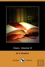Vixen, Volume Iii (Dodo Press)