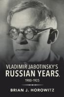 Vladimir Jabotinsky'S Russian Years, 1900-1925