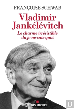 Bertrand.pt - Vladimir Jankélévitch : Le Charme Irrésistible Du Je-Ne-Sais-Quoi