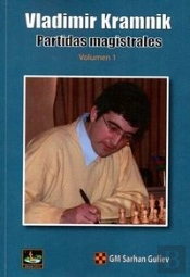 Vladimir Kramnik Partidas Magistrales Volumen 1