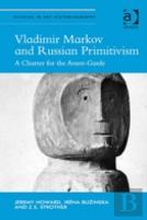 Vladimir Markov And Russian Primitivism