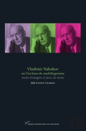 Vladimir Nabokov Ou L'Écriture Du Multilinguisme