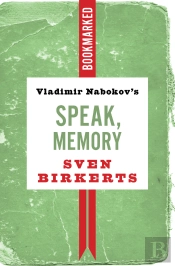 Vladimir Nabokov'S Speak, Memory: Bookmarked