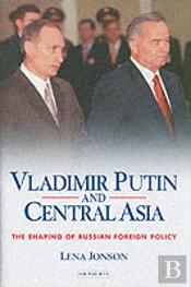 Vladimir Putin And Central Asia