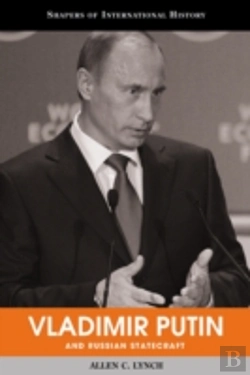 Bertrand.pt - Vladimir Putin And Russian Statecraft
