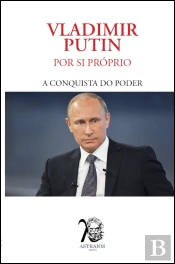 Vladimir Putin por Si Próprio