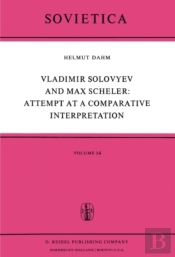 Vladimir Solovyev And Max Scheler: Attempt At A Comparative Interpretation