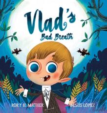 Vlad'S Bad Breath