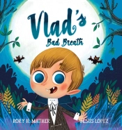 Vlad'S Bad Breath