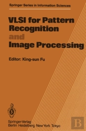 Vlsi For Pattern Recognition And Image Processing