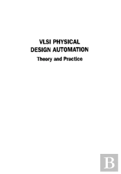 Vlsi Physical Design Automation: Theory And Practice