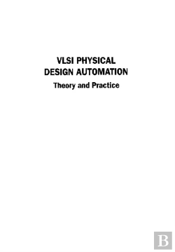 Bertrand.pt - Vlsi Physical Design Automation: Theory And Practice