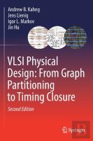 Vlsi Physical Design: From Graph Partitioning To Timing Closure