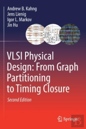 Vlsi Physical Design: From Graph Partitioning To Timing Closure
