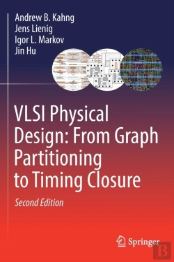 Bertrand.pt - Vlsi Physical Design: From Graph Partitioning To Timing Closure