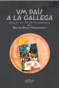 Vm País a la Gallega - Galiza no NO-DO Franquista