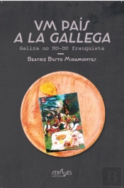 Vm País a la Gallega - Galiza no NO-DO Franquista