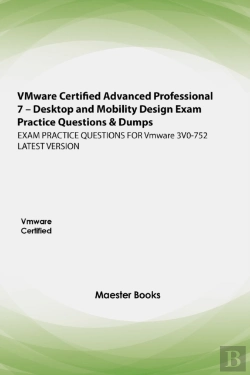 Bertrand.pt - Vmware Certified Advanced Professional 7 - Desktop And Mobility Design Exam Practice Questions & Dumps