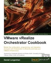 Vmware Vsealize Orchestrator Cookbook