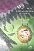 Vó Lu - A Saga da Família Bicolongo