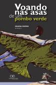 Voando nas Asas de um Pombo Verde