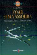 Voar sem Vassoura