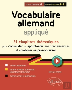 Bertrand.pt - Vocabulaire Allemand Appliqué De A2 Vers B2 (Avec Fichiers Audio) : 21 Chapitres Thématiques Pour Consolider Et Approfondir Ses Connaissances Et Travailler La Prononciation