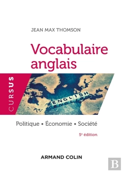 Bertrand.pt - Vocabulaire Anglais ; Politique, Économie, Société (5e Édition)