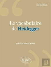 Vocabulaire De Heidegger (Le)