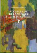 Vocabulaire De La Musique À L'Aube Du Xxe Siècle