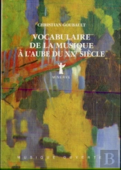 Vocabulaire De La Musique À L'Aube Du Xxe Siècle