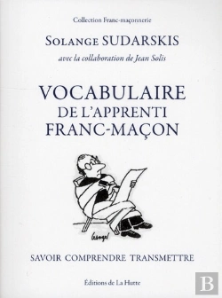 Bertrand.pt - Vocabulaire De L'Apprenti Franc-Ma On - Savoir - Comprendre - Transmettre