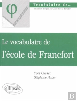 Bertrand.pt - Vocabulaire De L'École De Francfort (Le)