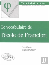 Vocabulaire De L'École De Francfort (Le)
