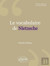 Vocabulaire De Nietzsche (Le)