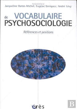 Bertrand.pt - Vocabulaire De Psychosociologie ; References Et Positions