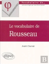 Vocabulaire De Rousseau (Le)