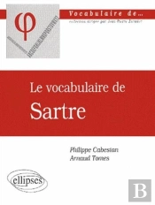 Vocabulaire De Sartre (Le)