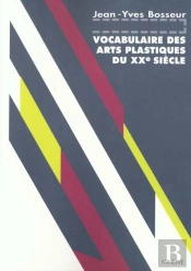 Vocabulaire Des Arts Plastiques Du Xx Siecle