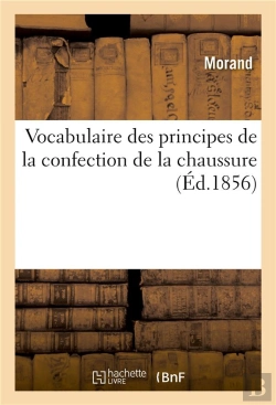 Bertrand.pt - Vocabulaire Des Principes De La Confection De La Chaussure