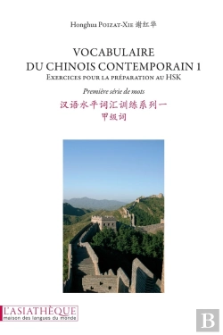 Bertrand.pt - Vocabulaire Du Chinois Contemporain Tome 1 ; Première Série De Mots Pour La Préparation Au Hsk