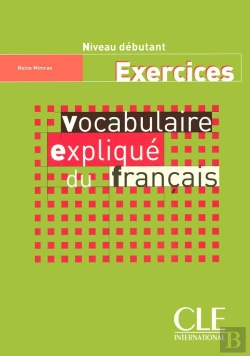 Bertrand.pt - Vocabulaire Explique Du Francais Debutant Exercices